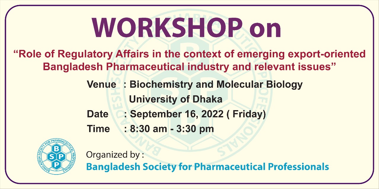 Role of Regulatory Affairs in the context of emerging export-oriented Bangladesh Pharmaceutical industry and relevant issues.